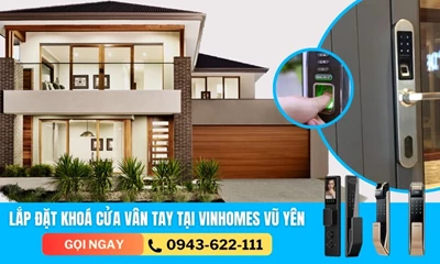 Lắp Đặt Khoá Cửa Vân Tay Chuyên Nghiệp Tại Vinhomes Vũ Yên Hải Phòng